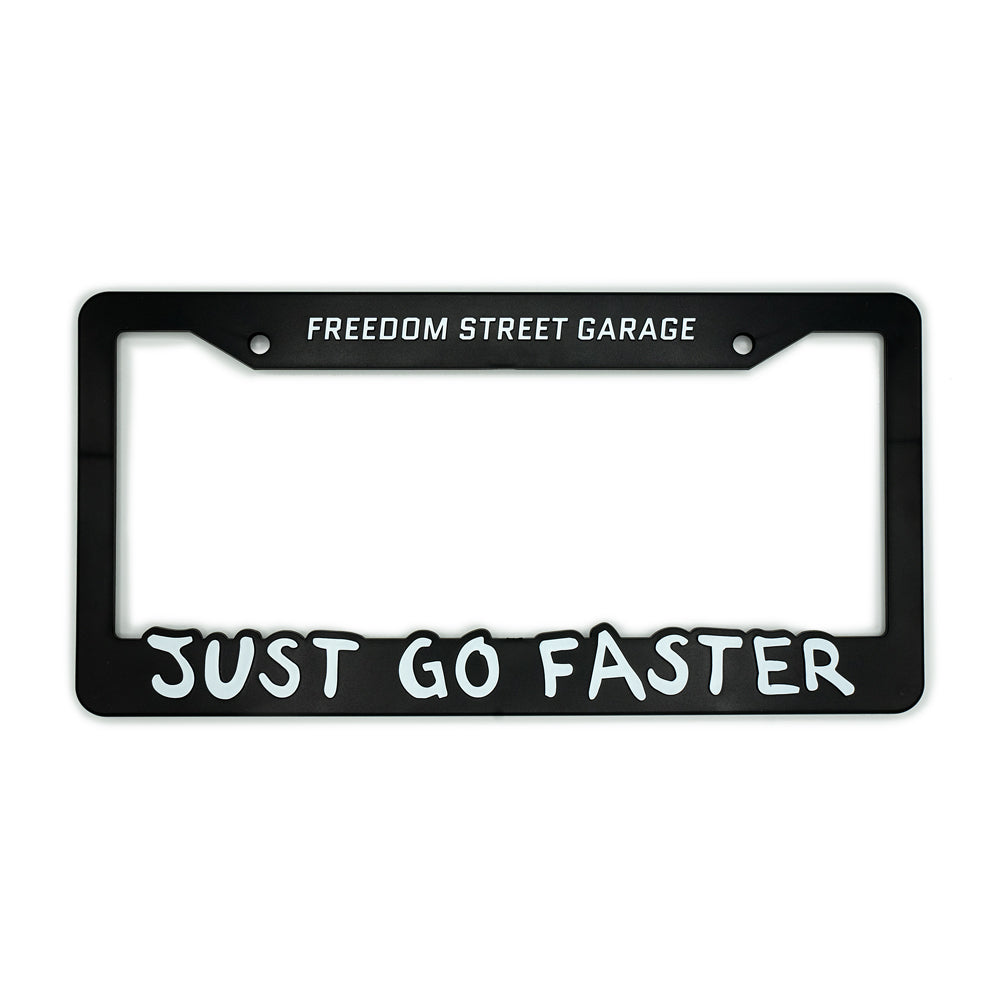 Just Go Faster License Plate Frame
