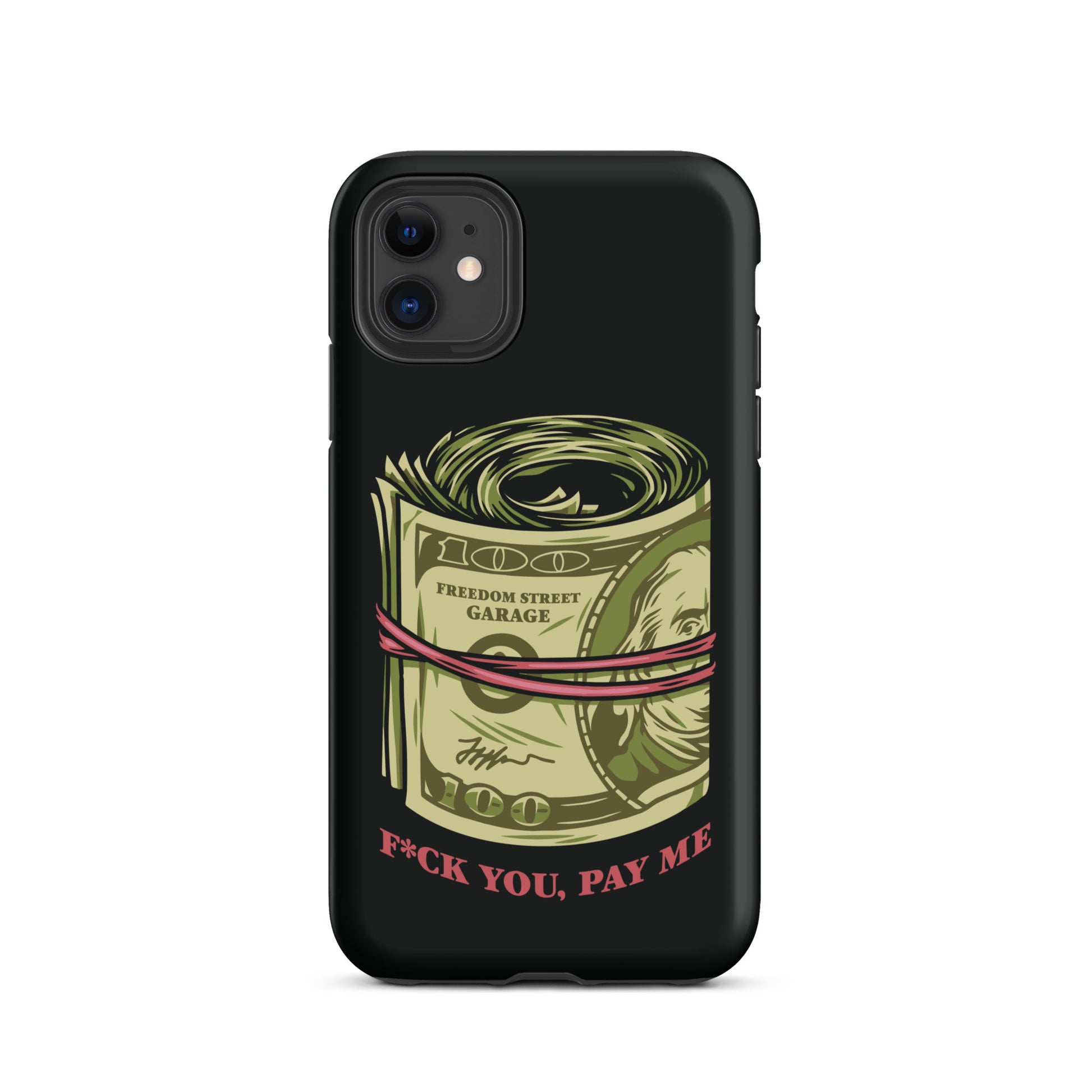 Pay Me Tough Case for iPhone® – Freedom Street Garage Pay Me Tough Case for iPhone® – Freedom Street Garage